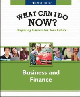 WHAT CAN I DO NOW: BUSINESS and FINANCE