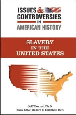 Jeff Forret, Jeff Forret Series Editor Ballard C Camp - Slavery in the United States, Inbunden