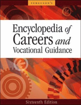 Encyclopedia of Careers and Vocational Guidance