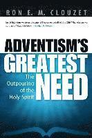 Ron E. M. Clouzet, Ron E M Clouzet - Adventism's Greatest Need: The Outpouring of the Holy Spirit, Häftad