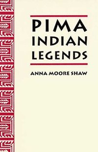 bokomslag Pima Indian Legends Rh