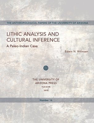 Lithic Analysis and Cultural Inference 1