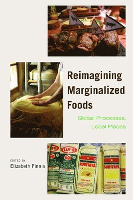 Reimagining Marginalized Foods 1