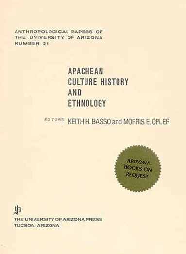 Keith H. Basso, Morris E. Opler, Keith H. Basso, Morris E. Opler - Apachean Culture, History and Ethnology, Häftad