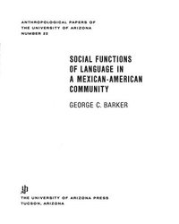 bokomslag Social Functions Of Language In A Mexican-American Community