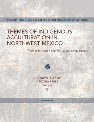 Themes of Indigenous Acculturation in Northwest Mexico 1