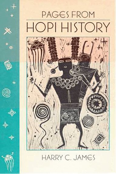 The University of Arizona Press - Pages from Hopi History, Häftad