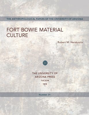 Fort Bowie Material Culture 1