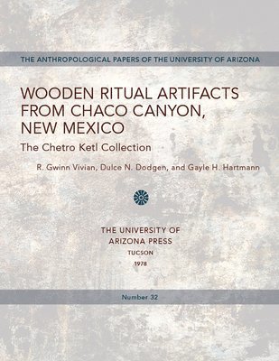 Wooden Ritual Artifacts from Chaco Canyon, New Mexico 1