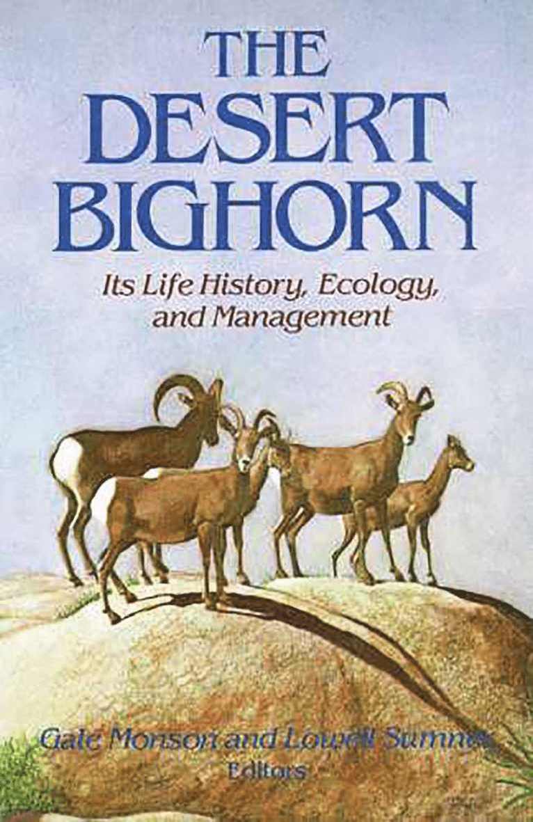Gale Monson, Lowell Sumner - Desert Bighorn, Häftad