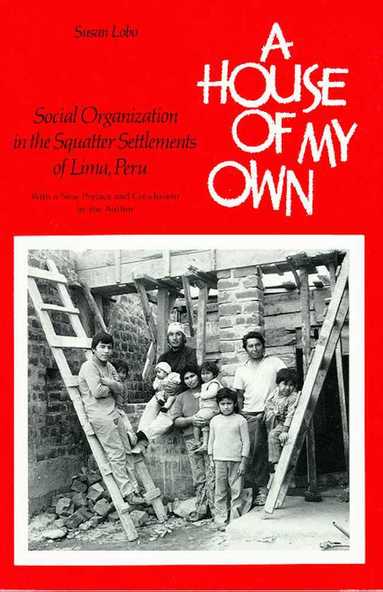 The University of Arizona Press - HOUSE of MY OWN, Häftad