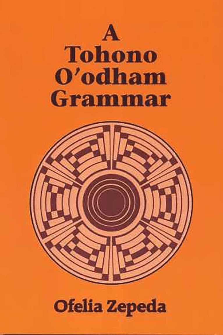 A Tohono O'Odham Grammar 1