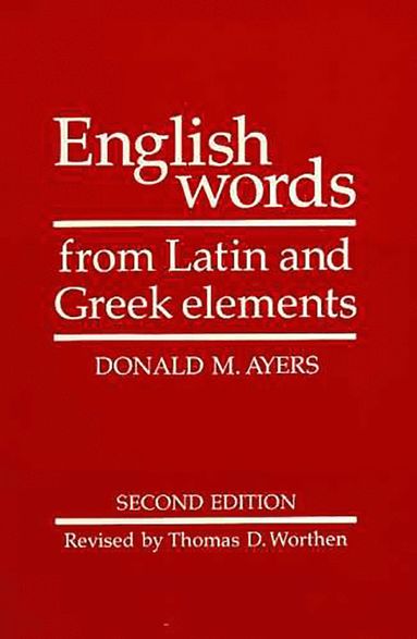 bokomslag English Words from Latin and Greek Elements