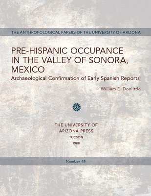 Pre-Hispanic Occupance in the Valley of Sonora, Mexico 1