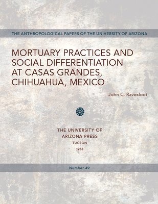 Mortuary Practices and Social Differentiation at Casas Grandes, Chihuahua, Mexico 1