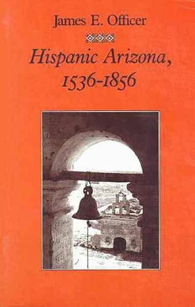 bokomslag Hispanic Arizona, 1536-1856