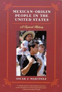 bokomslag MEXICAN-ORIGIN PEOPLE IN THE UNITED STATES