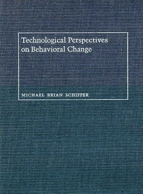 Technological Perspectives on Behavioral Change 1