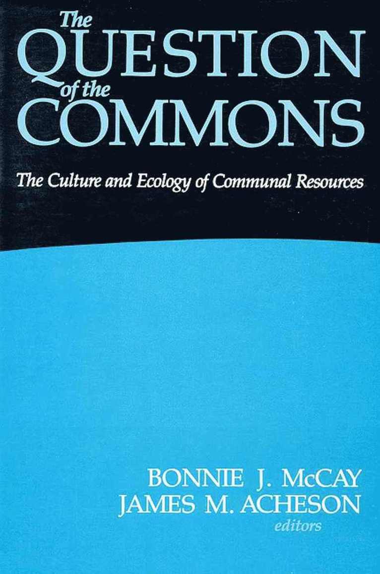 The Question of the Commons 1