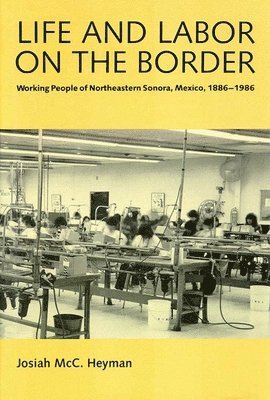 Life and Labor on the Border 1