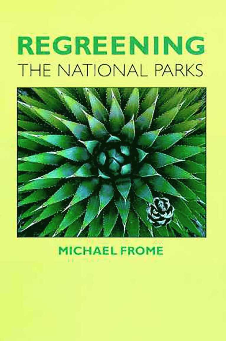 Regreening the National Parks