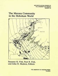 bokomslag The Marana Community in the Hohokam World
