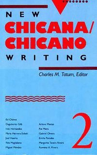 bokomslag New Chicana/Chicano Writing, Volume 2