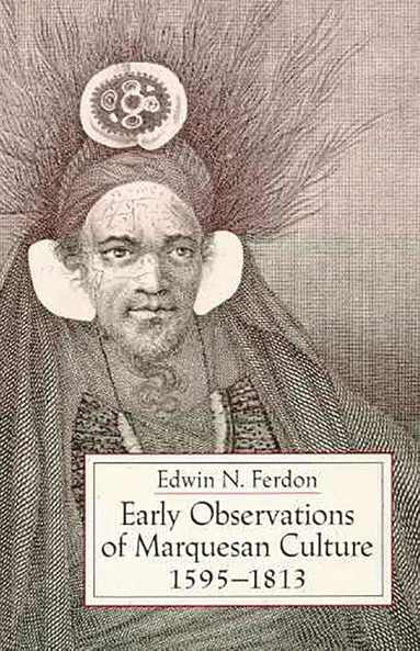 bokomslag Early Observations of Marquesan Culture, 1595-1813.