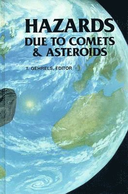 bokomslag Hazards Due to Comets and Asteroids