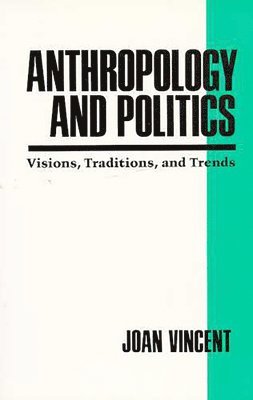 bokomslag Anthropology and Politics