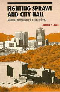bokomslag Fighting Sprawl and City Hall