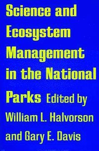 bokomslag Science and Ecosystem Management in the National Parks