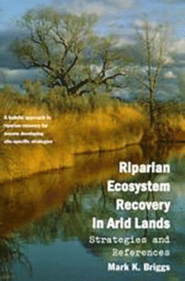 bokomslag Riparian Ecosystem Recovery in Arid Lands