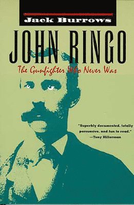 John Ringo: the Gunfighter Who Never Was 1