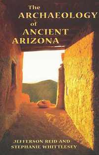 bokomslag Archaeology of Ancient Arizona