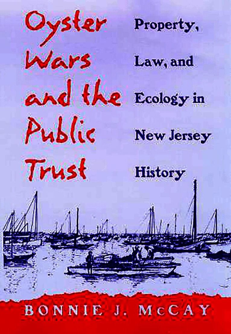 Oyster Wars and the Public Trust