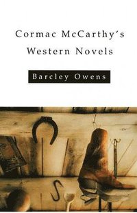 bokomslag Cormac Mccarthy's Western Novels