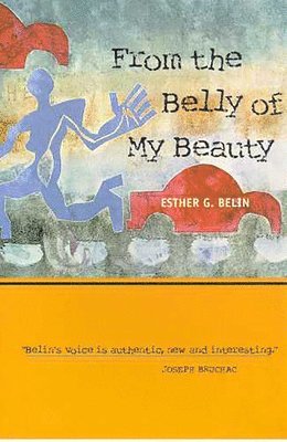 Esther Belin, Esther G. Belin, Esther G Belin - From the Belly of My Beauty, Häftad