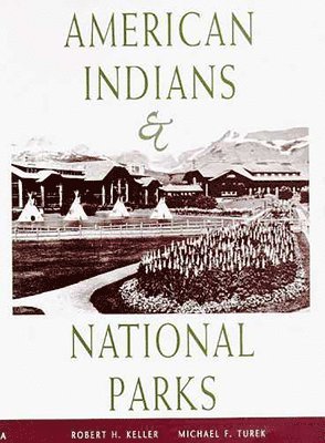 bokomslag American Indians and National Parks