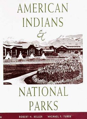 bokomslag American Indians & National Parks