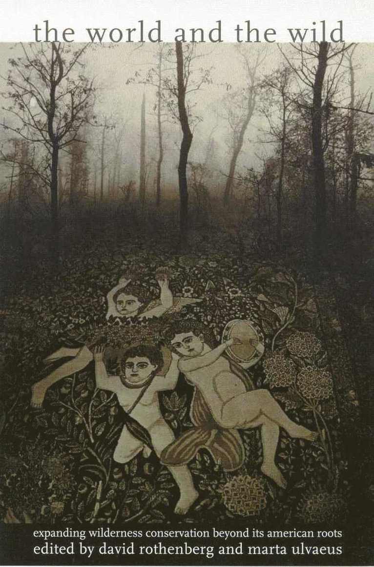 David Rothenberg, Marta Ulvaeus - World and the Wild, Häftad