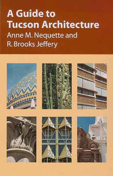 bokomslag Guide to Tucson Architecture