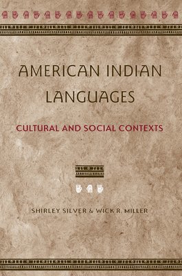 bokomslag American Indian Languages: Cultural and Social Contexts