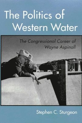 bokomslag THE POLITICS OF WESTERN WATER