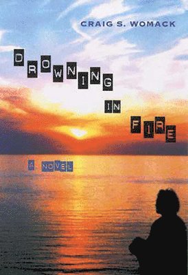 Craig S. Womack, Craig S Womack - Drowning in Fire, Häftad