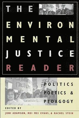 The Environmental Justice Reader 1