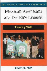 bokomslag Mexican Americans and the Environment