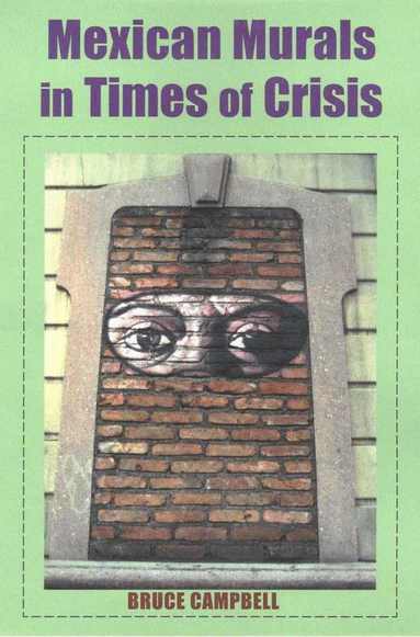 bokomslag MEXICAN MURALS IN TIMES OF CRISIS