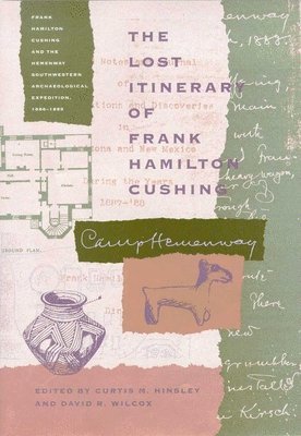 The Lost Itinerary of Frank Hamilton Cushing 1