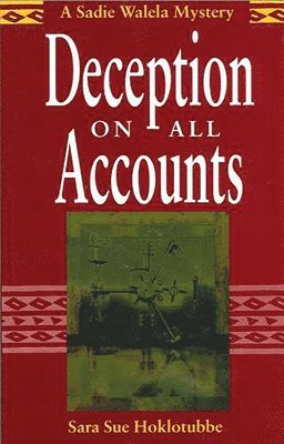Sara Sue Hoklotubbe - Deception on All Accounts, Häftad